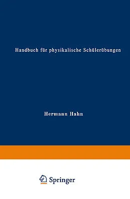 E-Book (pdf) Handbuch für physikalische Schülerübungen von Hermann Hahn