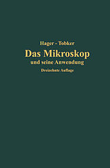 E-Book (pdf) Das Mikroskop und seine Anwendung von Hermann Hager, Friedrich Tobler