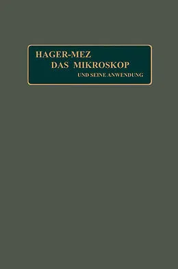 E-Book (pdf) Das Mikroskop und seine Anwendung von Hermann Hager