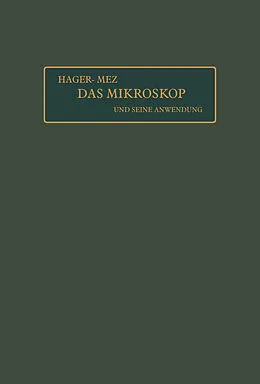 E-Book (pdf) Das Mikroskop und seine Anwendung von Hermann Hager, umgearb. von O. Appel, G. Brandes