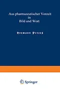 E-Book (pdf) Aus pharmazeutischer Vorzeit in Bild und Wort von Hermann Peters