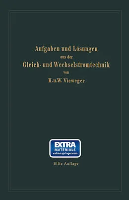 E-Book (pdf) Aufgaben und Lösungen aus der Gleich- und Wechselstromtechnik von Hugo Vieweger, Walter Vieweger