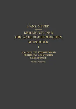E-Book (pdf) Lehrbuch der Organisch-Chemischen Methodik von Hans Meyer