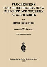 E-Book (pdf) Fluorescenz und Phosphorescenz im Lichte der Neueren Atomtheorie von Peter Pringsheim