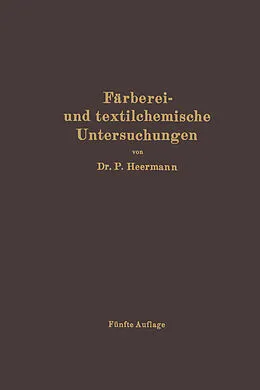 E-Book (pdf) Färberei- und textilchemische Untersuchungen von Paul Heermann