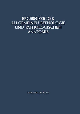 E-Book (pdf) Ergebnisse der Allgemeinen Pathologie und Pathologischen Anatomie von Paul Cohrs