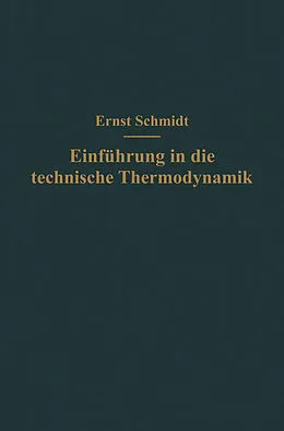E-Book (pdf) Einführung in die technische Thermodynamik von Ernst Schmidt