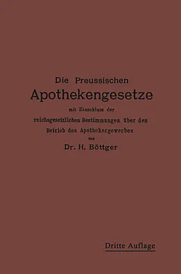 E-Book (pdf) Die Preußischen Apothekengesetze von Hermann Julius Boettger