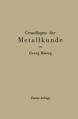 E-Book (pdf) Grundlagen der Metallkunde in anschaulicher Darstellung von Georg Masing