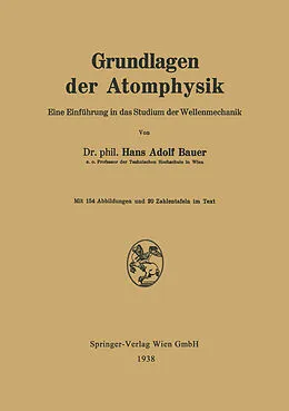 E-Book (pdf) Grundlagen der Atomphysik von Hans Adolf Bauer