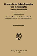 E-Book (pdf) Geometrische Kristallographie und Kristalloptik und deren Arbeitsmethoden von Franz Raaz, Hermann Tertsch