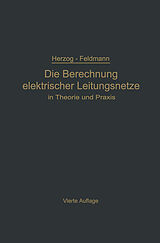 E-Book (pdf) Die Berechnung elektrischer Leitungsnetze in Theorie und Praxis von Clarence Feldmann