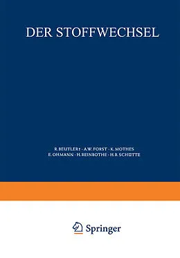 E-Book (pdf) Der Stoffwechsel von Ruth Beutler, Bonifaz Flaschenträger, E. Lehnartz