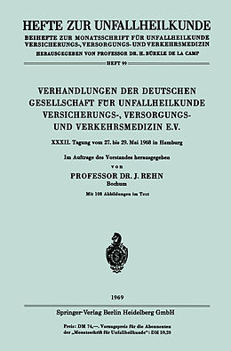 Kartonierter Einband Verhandlungen der Deutschen Gesellschaft für Unfallheilkunde Versicherungs-, Versorgungs- und Verkehrsmedizin E.V. von Jörg Rehn
