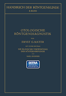 Kartonierter Einband Otologische Röntgendiagnostik von Ernst G. Mayer, Guido Holzknecht