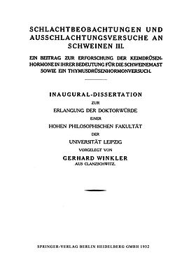 Kartonierter Einband Schlachtbeobachtungen und Ausschlachtungsversuche an Schweinen III von Gerhard Winkler
