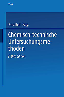 Kartonierter Einband Chemisch-technische Untersuchungsmethoden von Ernst Berl, Friedrich Böckmann, Georg Lunge