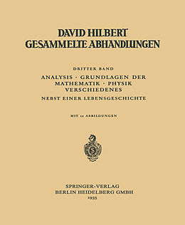 Kartonierter Einband Dritter Band: Analysis · Grundlagen der Mathematik · Physik Verschiedenes von David Hilbert