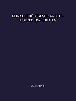 Kartonierter Einband Klinische Röntgendiagnostik Innerer Krankheiten von Hermann Anacker, Richard Haubrich, Friedrich Heuck