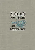 E-Book (pdf) 20000 Schriftquellen zur Eisenbahnkunde von Kurt Ewald, Henschel und Sohn G.m.b.H