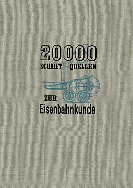 E-Book (pdf) 20000 Schriftquellen zur Eisenbahnkunde von Kurt Ewald, Henschel und Sohn G.m.b.H