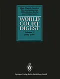 E-Book (pdf) World Court Digest von Rainer Hofmann, Juliane Kokott, Karin Oellers-Frahm