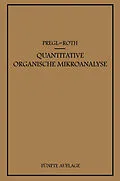 E-Book (pdf) Quantitative Organische Mikroanalyse von Fritz Pregl, Hubert Roth