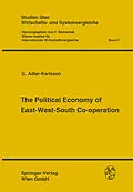 E-Book (pdf) The Political Economy of East-West-South Co-operation von F. Nemschak