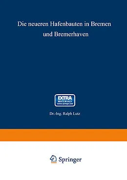 E-Book (pdf) Die neueren Hafenbauten in Bremen und Bremerhaven von Ralph Lutz