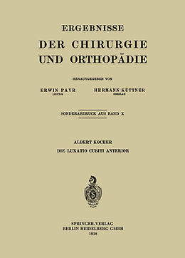 E-Book (pdf) Die Luxatio Cubiti Anterior von Albert Kocher
