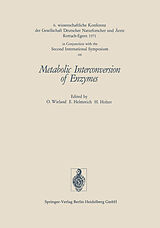 E-Book (pdf) Metabolic Interconversion of Enzymes von Gesellschaft Deutscher Naturforscher und Arzte, Ernst Helmreich, Helmut Holzer