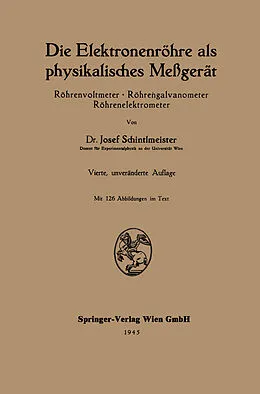 E-Book (pdf) Die Elektronenröhre als physikalisches Meßgerät von Josef Schintlmeister