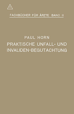 E-Book (pdf) Praktische Unfall- und Invalidenbegutachtung von Paul Horn