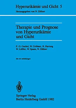 E-Book (pdf) Therapie und Prognose von Hyperurikämie und Gicht von F. -D Goebel