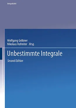 E-Book (pdf) Unbestimmte Integrale von Wolfgang Gröbner, Nikolaus Hofreiter
