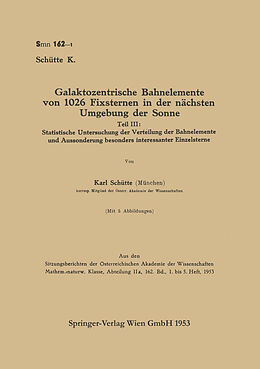 E-Book (pdf) Galaktozentrische Bahnelemente von 1026 Fixsternen in der nächsten Umgebung der Sonne von Dr. Karl Schuette