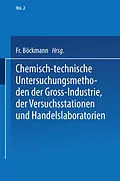 E-Book (pdf) Chemisch-technische Untersuchungsmethoden der Gross-Industrie, der Versuchsstationen und Handelslaboratorien von Carl Albert Max Balling