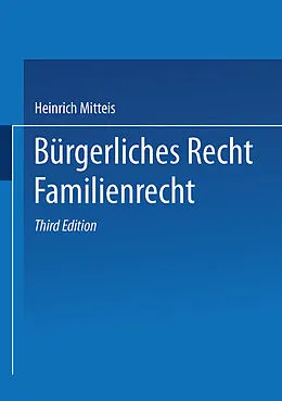 E-Book (pdf) Bürgerliches Recht Familienrecht von Heinrich Mitteis