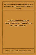 E-Book (pdf) Aufgaben und Lehrsätze aus der Analysis von George Pólya, Gábor Szegö, James Allister Jenkins
