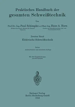 E-Book (pdf) Elektrische Schweißtechnik von Paul Schimpke, Hans August Horn