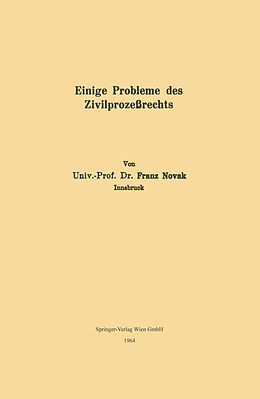 E-Book (pdf) Einige Probleme des Zivilprozeßrechts von Franz Novak