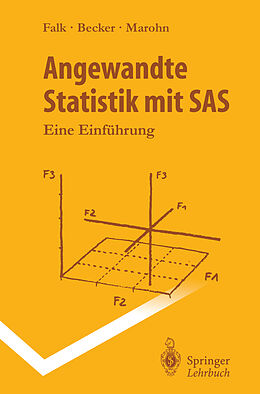 E-Book (pdf) Angewandte Statistik mit SAS von Rainer Becker, Michael Falk, Frank Marohn