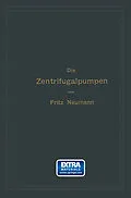 E-Book (pdf) Die Zentrifugalpumpen mit besonderer Berücksichtigung der Schaufelschnitte von Fritz Neumann
