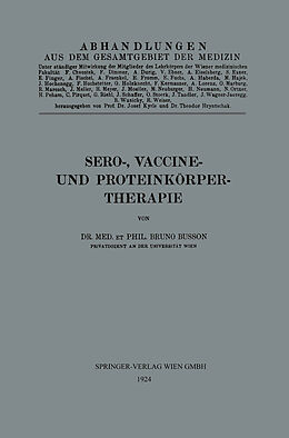 Kartonierter Einband Sero-, Vaccine- und Proteinkörper-Therapie von Bruno Busson