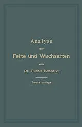 Kartonierter Einband Analyse der Fette und Wachsarten von Rudolf Benedikt