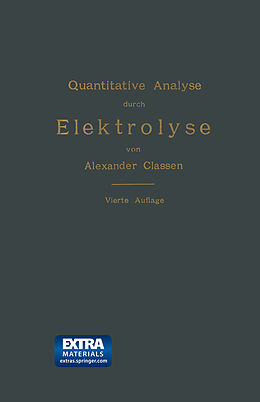 Kartonierter Einband Quantitative Analyse durch Elektrolyse von Alexander Classen