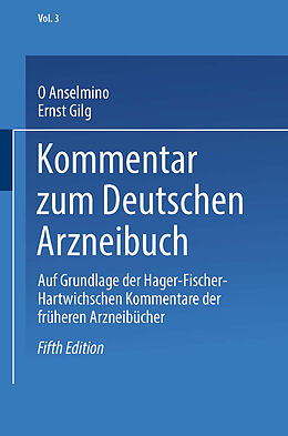 Kartonierter Einband Kommentar zum Deutschen Arzneibuch von Otto Anselmino, J. Biberfeld, Ernst Gilg