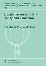 Couverture cartonnée Inhalation Anaesthesia Today and Tomorrow de K. Peter, Franz Jesch