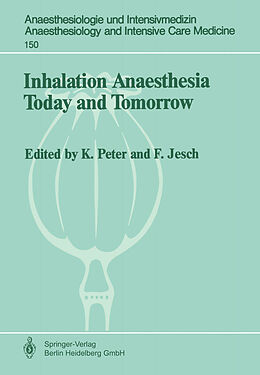 Couverture cartonnée Inhalation Anaesthesia Today and Tomorrow de K. Peter, Franz Jesch