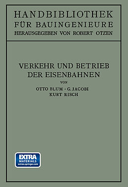 Kartonierter Einband Verkehr und Betrieb der Eisenbahnen von Otto Blum, Gustav Jacobi, Kurt Risch